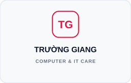 Trường Giang Computer – Sửa chữa Laptop & PC Tận Nơi